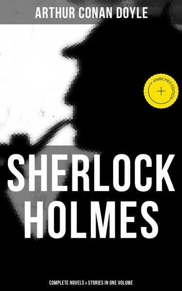 Produktbild: Sherlock Holmes: Complete Novels & Stories in One Volume