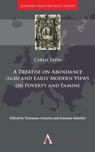 Produktbild: A Treatise on Abundance (1638) and Early Modern Views on Poverty and Famine