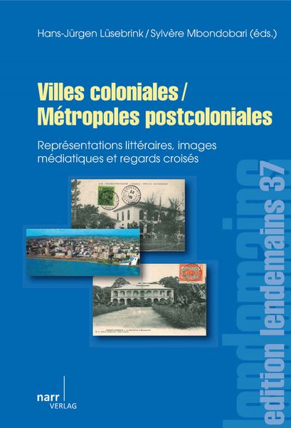 Produktbild: Villes coloniales/M&eacute;tropoles postcoloniales