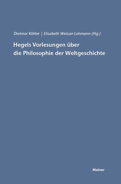 Produktbild: Hegels Vorlesungen &uuml;ber die Philosophie der Weltgeschichte