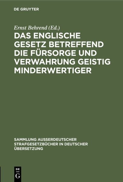 Produktbild: Das englische Gesetz betreffend die F&uuml;rsorge und Verwahrung geistig Minderwertiger