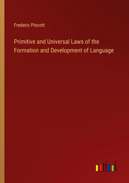 Produktbild: Primitive and Universal Laws of the Formation and Development of Language