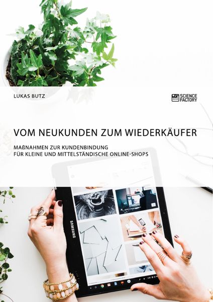 Produktbild: Vom Neukunden zum Wiederk&auml;ufer. Ma&szlig;nahmen zur Kundenbindung f&uuml;r kleine und mittelst&auml;ndische Online-Shops
