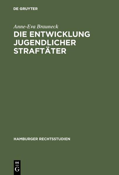 Produktbild: Die Entwicklung jugendlicher Straft&auml;ter