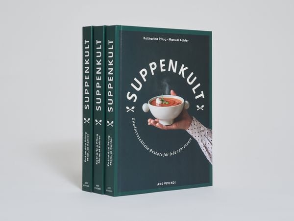 Produktbild: Suppenkult - Deutscher Kochbuchpreis Gold in der Kategorie Foodfotografie