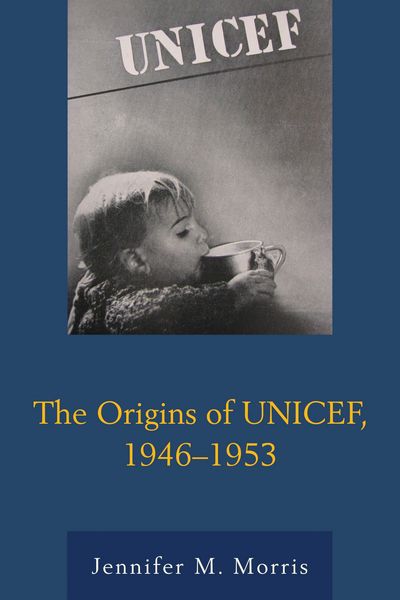 Produktbild: The Origins of UNICEF, 1946-1953