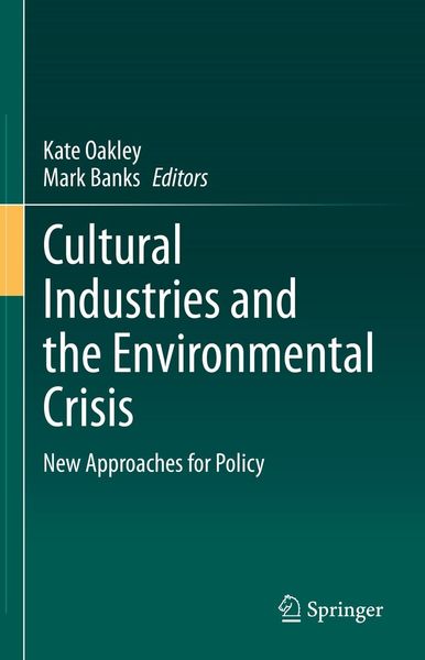 Produktbild: Cultural Industries and the Environmental Crisis