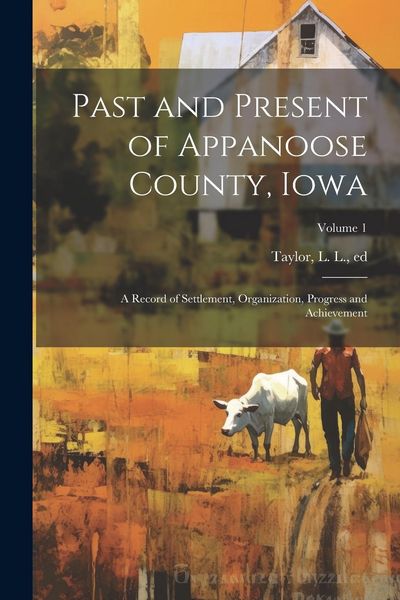 Produktbild: Past and Present of Appanoose County, Iowa