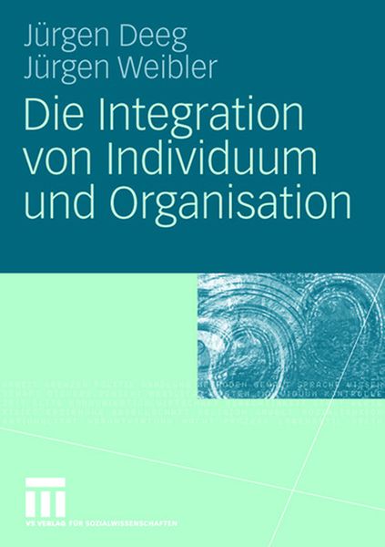 Produktbild: Die Integration von Individuum und Organisation