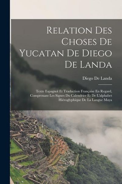 Produktbild: Relation Des Choses De Yucatan De Diego De Landa