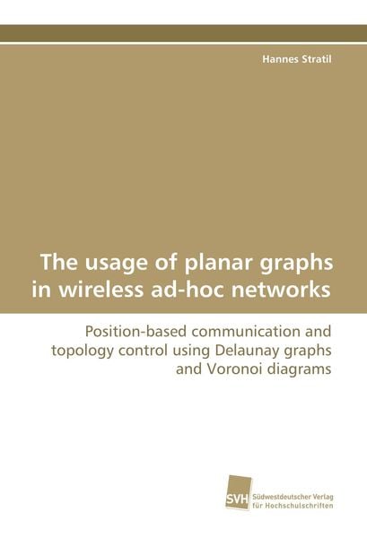 Produktbild: The usage of planar graphs in wireless ad-hoc networks