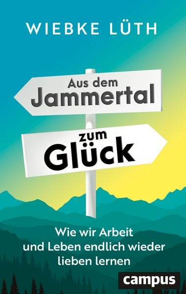 Produktbild: Aus dem Jammertal zum Gl&uuml;ck