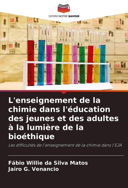 Produktbild: L'enseignement de la chimie dans l'&eacute;ducation des jeunes et des adultes &agrave; la lumi&egrave;re de la bio&eacute;thique