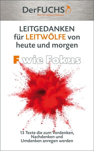 Produktbild: LEITGEDANKEN f&uuml;r LEITW&Ouml;LFE von heute und morgen: F wie Fokus