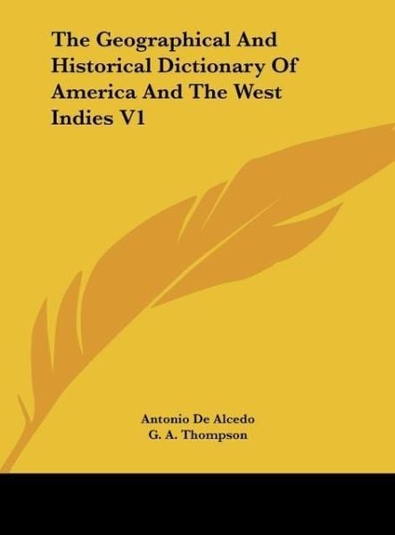Produktbild: The Geographical And Historical Dictionary Of America And The West Indies V1