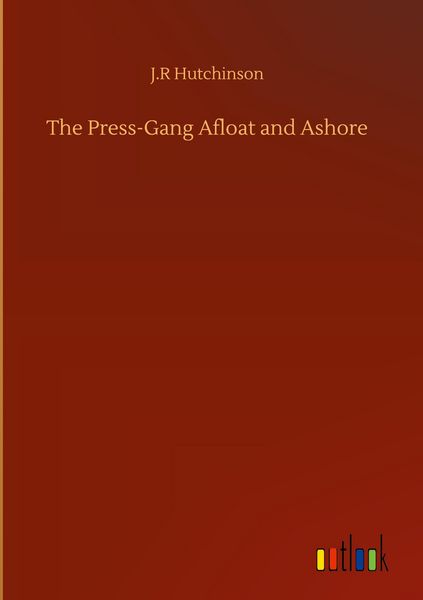 Produktbild: The Press-Gang Afloat and Ashore