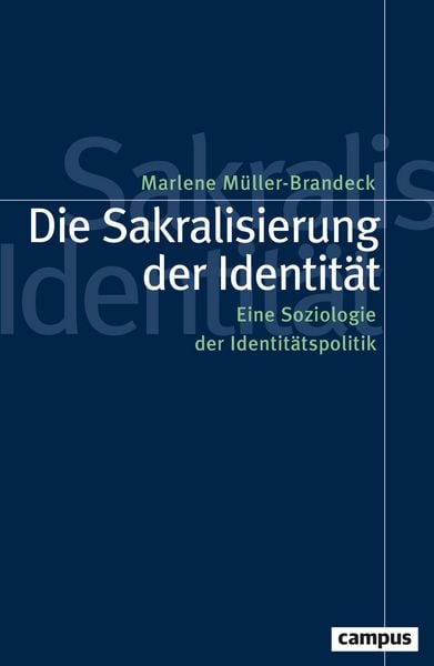 Produktbild: Die Sakralisierung der Identit&auml;t
