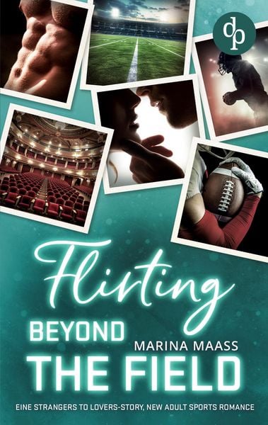 Produktbild: Flirting Beyond the Field | Eine Strangers to Lovers, New Adult Sports Romance