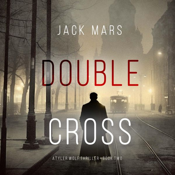 Produktbild: Double Cross (A Tyler Wolf Espionage Thriller&mdash;Book 2)
