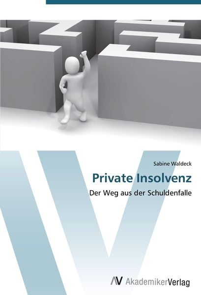 Private Insolvenz, Taschenbuch von Sabine Waldeck, AV Akademikerverlag, 9783639444988