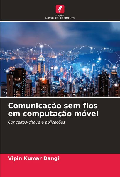 Produktbild: Comunica&ccedil;&atilde;o sem fios em computa&ccedil;&atilde;o m&oacute;vel