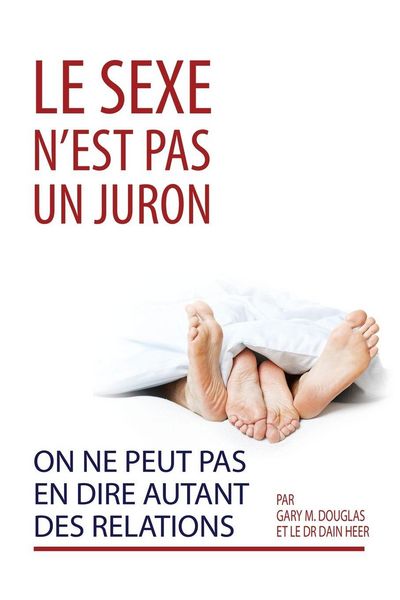 Produktbild: Le sexe n'est pas un juron. On ne peut pas en dire autant des relations. (French)