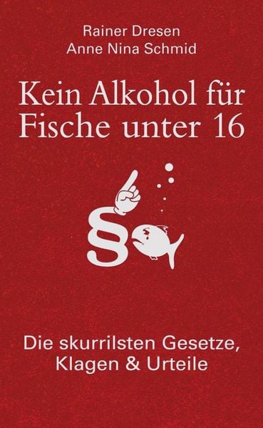 Produktbild: Kein Alkohol f&uuml;r Fische unter 16