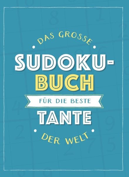 Produktbild: Das gro&szlig;e Sudoku-Buch f&uuml;r die beste Tante der Welt