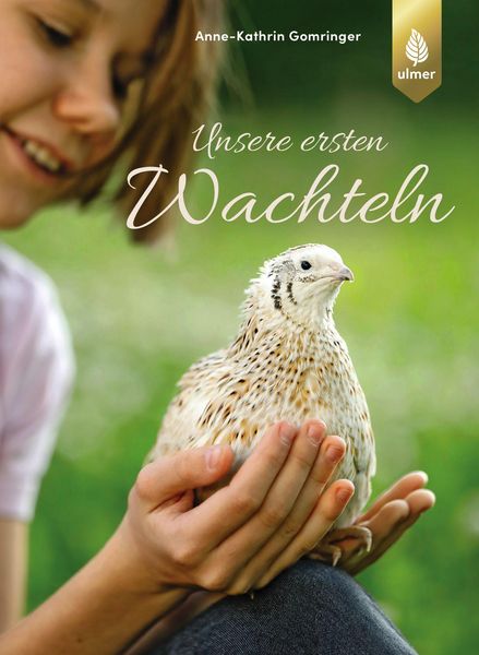 Produktbild: Unsere ersten Wachteln