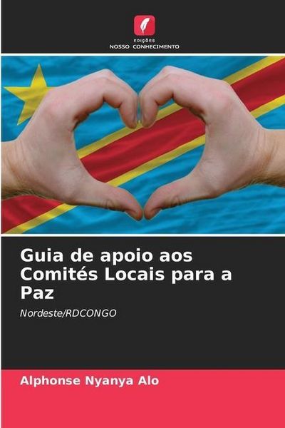 Produktbild: Nyanya Alo, A: Guia de apoio aos Comit&eacute;s Locais para a Paz