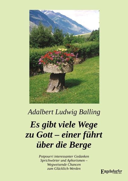 Produktbild: Es gibt viele Wege zu Gott &ndash; einer f&uuml;hrt &uuml;ber die Berge