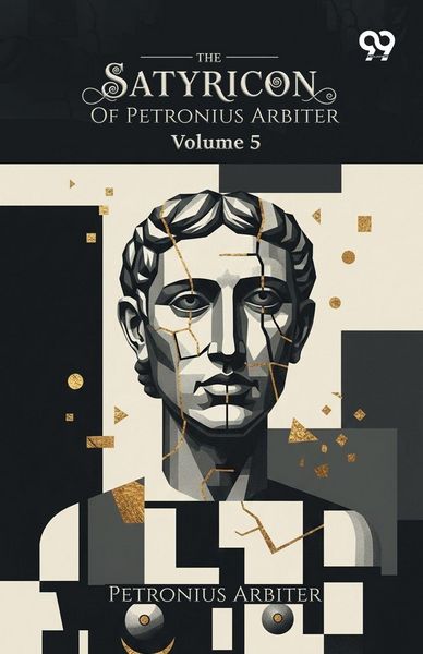Produktbild: The Satyricon Of Petronius Arbiter