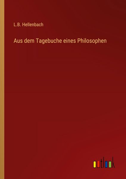 Produktbild: Aus dem Tagebuche eines Philosophen