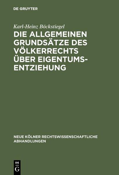 Produktbild: Die allgemeinen Grunds&auml;tze des V&ouml;lkerrechts &uuml;ber Eigentumsentziehung