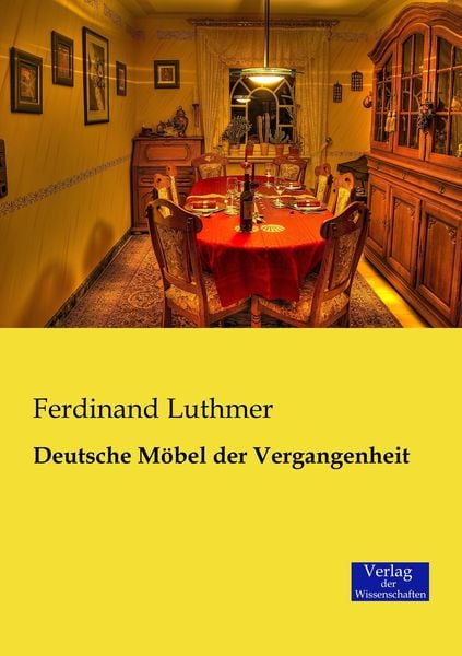 Produktbild: Deutsche M&ouml;bel der Vergangenheit