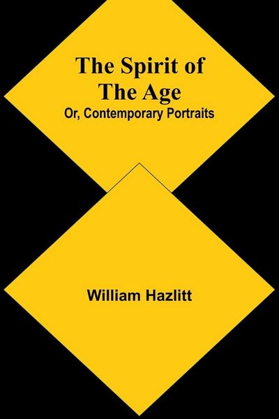 Produktbild: The Spirit of the Age; Or, Contemporary Portraits