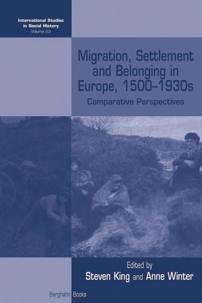 Produktbild: Migration, Settlement and Belonging in Europe, 1500-1930s