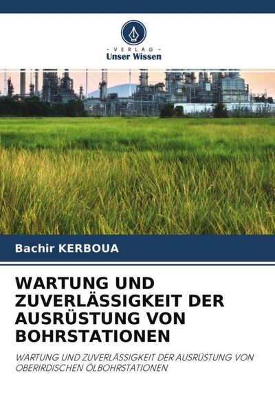 Produktbild: Wartung und Zuverl&auml;ssigkeit der Ausr&uuml;stung von Bohrstationen