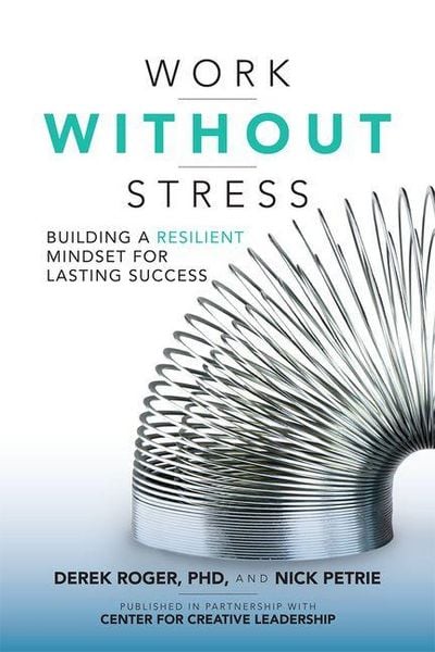Produktbild: Work without Stress: Building a Resilient Mindset for Lasting Success