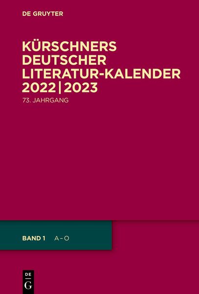 Produktbild: K&uuml;rschners Deutscher Literatur-Kalender auf das Jahr ... / 2022/2023