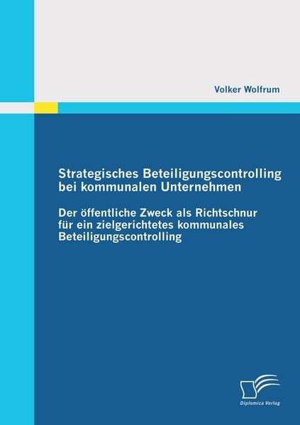 Produktbild: Strategisches Beteiligungscontrolling bei kommunalen Unternehmen: Der &ouml;ffentlich