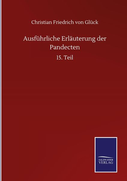 Produktbild: Ausf&uuml;hrliche Erl&auml;uterung der Pandecten