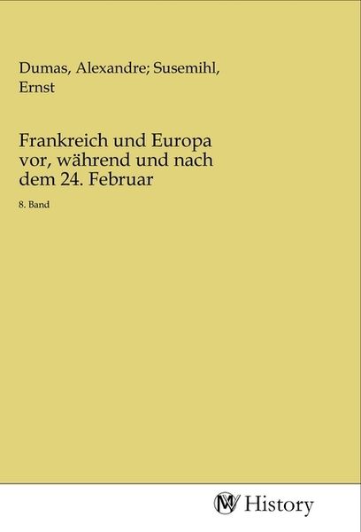 Frankreich und Europa vor, während und nach dem 24. Februar, Taschenbuch von , MV-History, 9783968725369