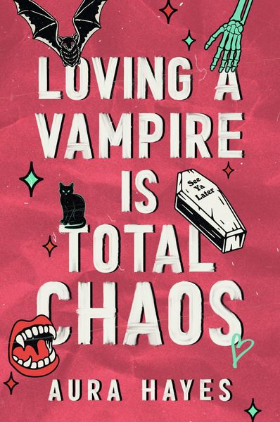 Loving a Vampire is Total Chaos, Taschenbuch von Aura Hayes, Orion, 9781398729575