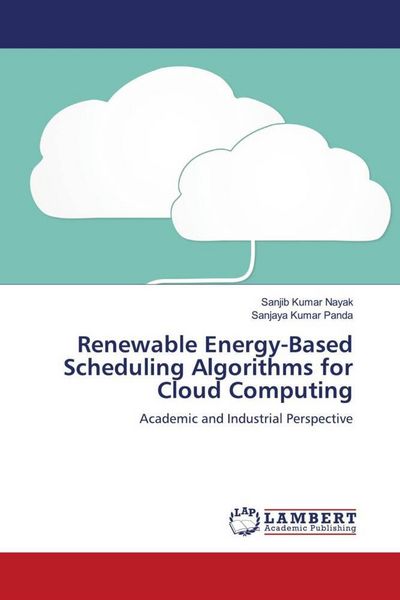 Produktbild: Renewable Energy-Based Scheduling Algorithms for Cloud Computing