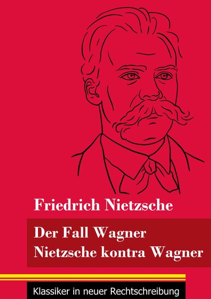 Produktbild: Der Fall Wagner / Nietzsche kontra Wagner