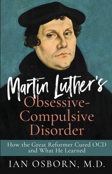 Produktbild: Martin Luther's Obsessive-Compulsive Disorder