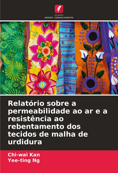 Produktbild: Relat&oacute;rio sobre a permeabilidade ao ar e a resist&ecirc;ncia ao rebentamento dos tecidos de malha de urdidura