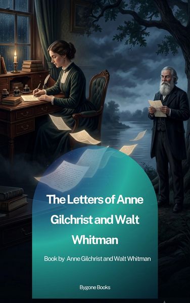Produktbild: The Letters of Anne Gilchrist and Walt Whitman