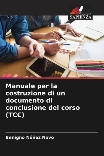 Produktbild: Manuale per la costruzione di un documento di conclusione del corso (TCC)